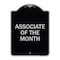 Signmission Associate of the Month Heavy-Gauge Aluminum Architectural Sign, 24" x 18", BS-1824-23414 A-DES-BS-1824-23414 - alternate 1